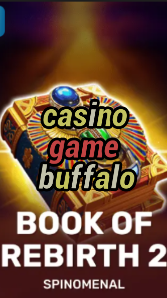 casino game buffalo-trdjkmsxjksdss.com